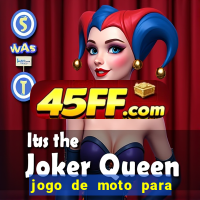 jogo de moto para dar grau